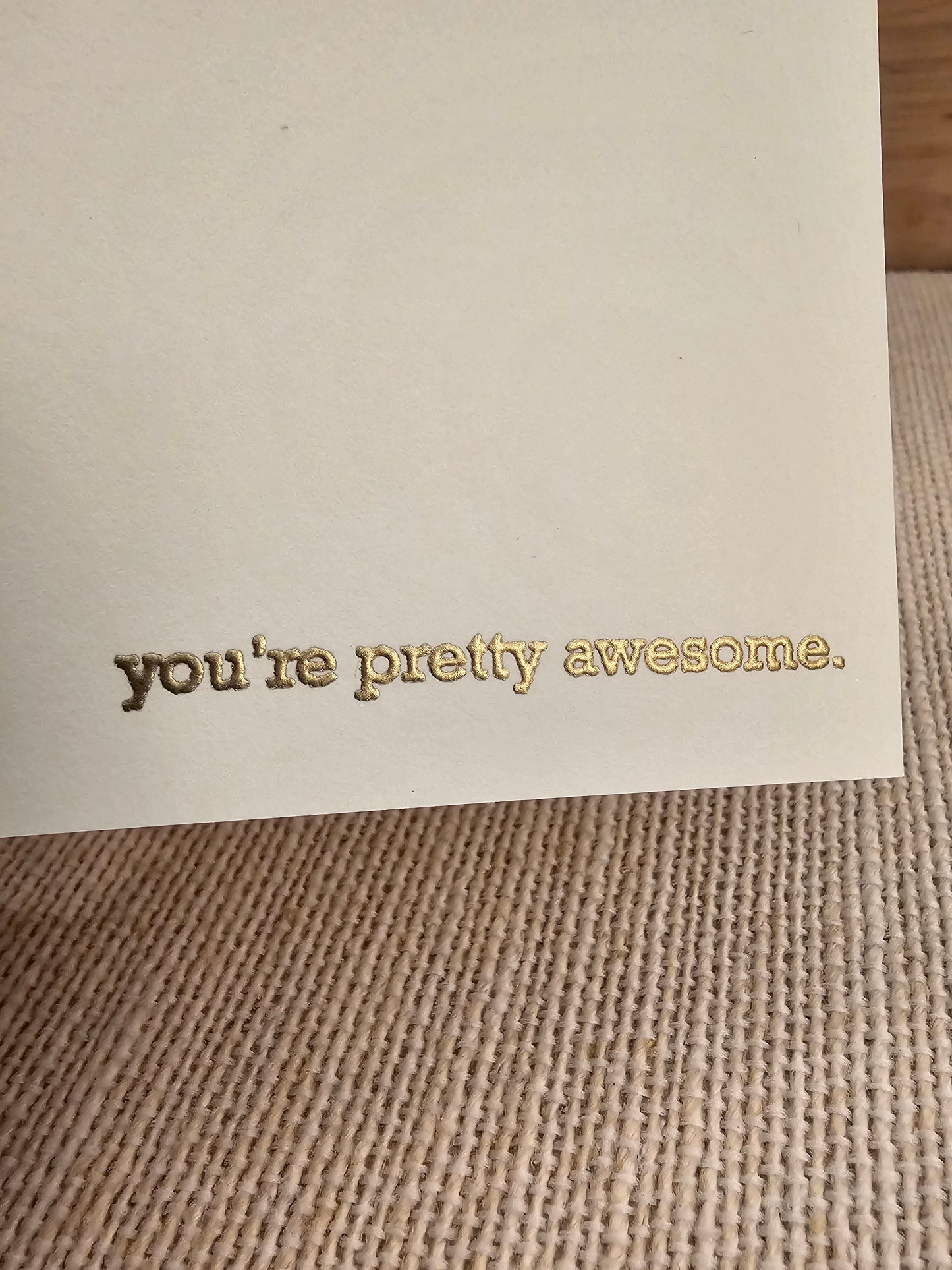 You're Pretty Awesome Cards 5/pk - Gold Embossed